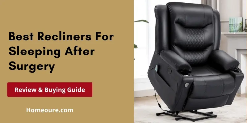 10 Best Recliners For Sleeping After Surgery 2026 - Homeoure intended for Best Recliner For Sleeping 2026