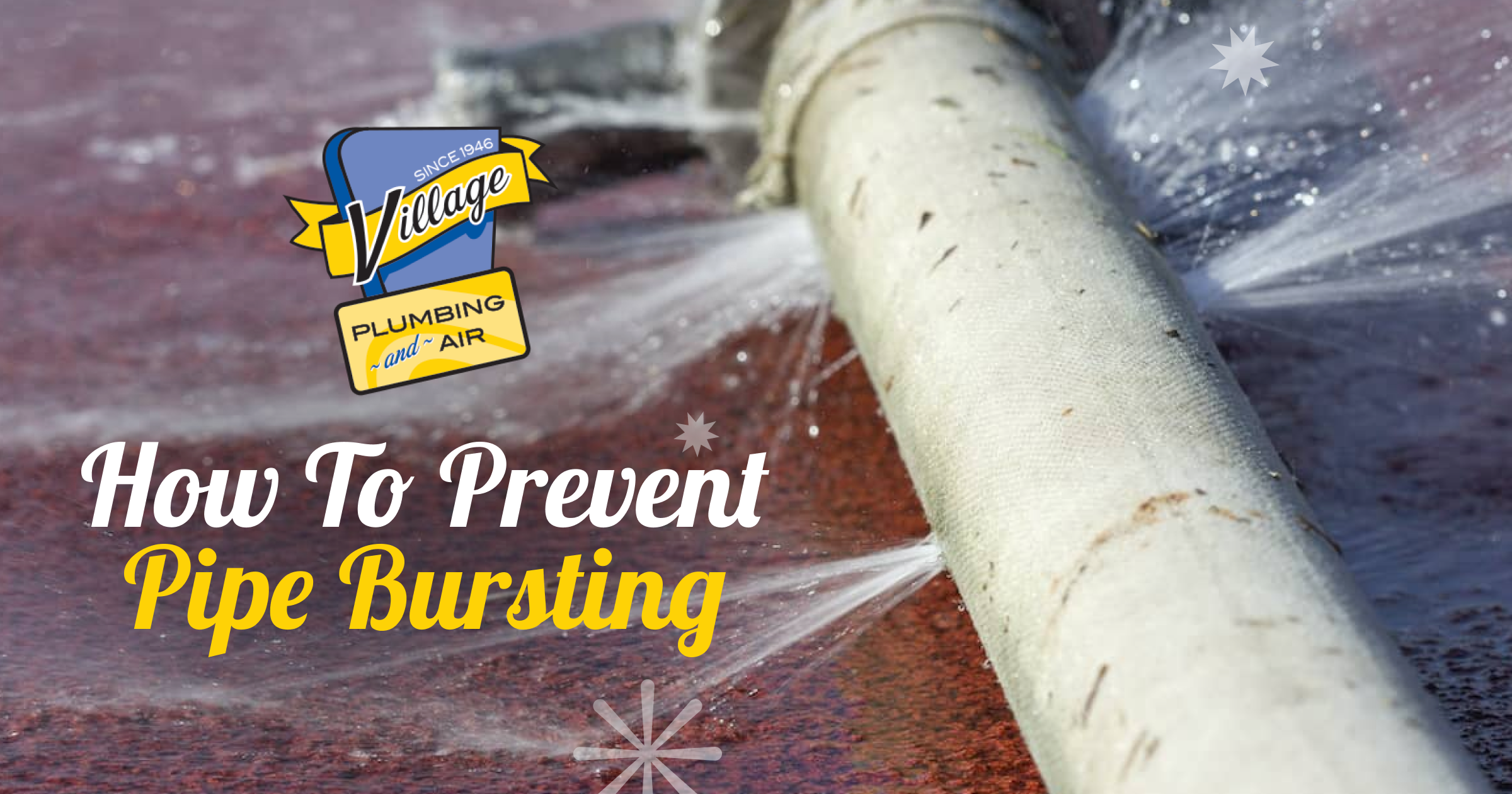 10 Ways To Prevent A Burst Pipe | Houston Plumbing Expert throughout Stop Worrying About Burst Pipes While You Are Away on Vacation