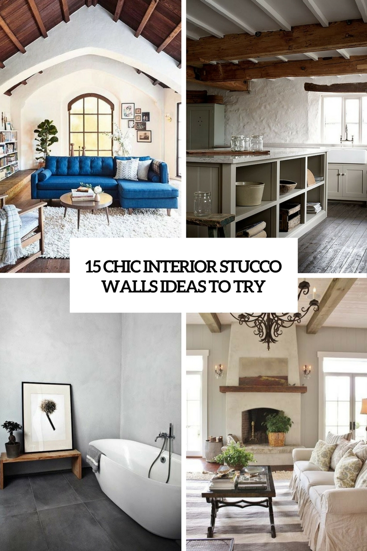 15 Chic Interior Stucco Walls Ideas To Try - Shelterness with Why Modern Homeowners Are Choosing Stucco for Interior Walls in 2026