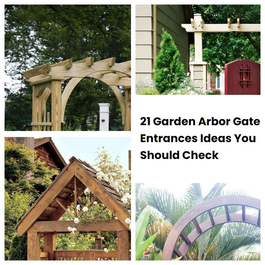21 Garden Arbor Gate Entrances Ideas You Should Check | Sharonsable throughout Arbor With Gate Garden Entrance