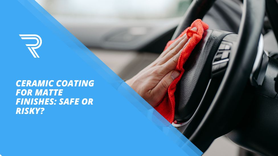 Ceramic Coating For Matte Finishes: Safe Or Risky? - Ruddicks Detail intended for Matte Finish Furniture Care