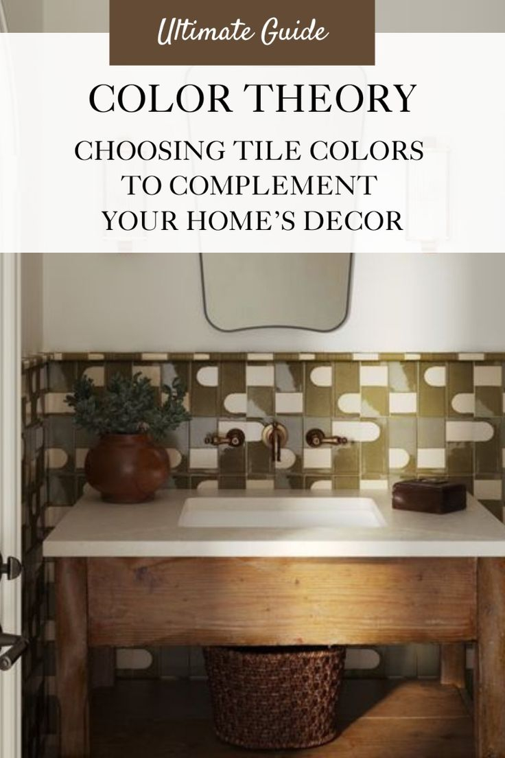 Color Theory: Choosing Tile Colors To Complement Your Home’s Decor ... throughout Choosing the Right Base Finish to Complement Your Existing Home Decor