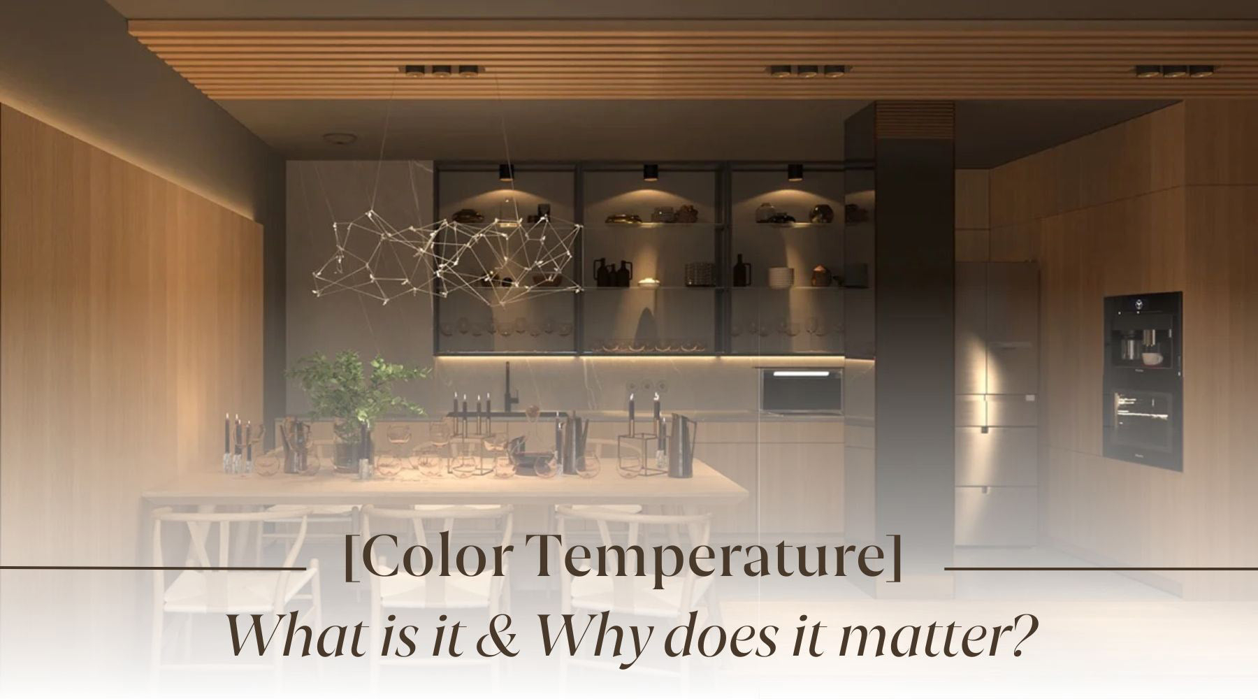 Colour Temperature: What Is It And Why Does It Matter? for Understanding Color Temperature and Dimming for Perfect Art Illumination