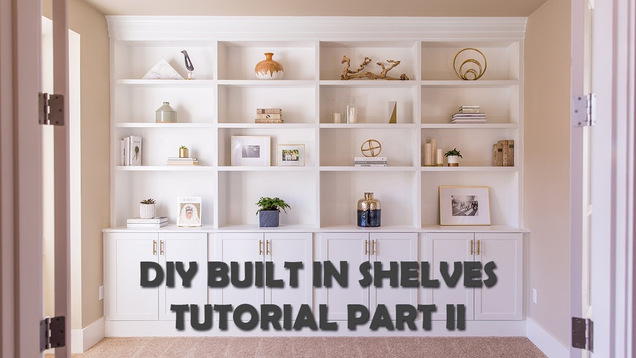 Diy Built In Shelves Tutorial Part Ii - Youtube regarding How to Budget for Built-In Shelves Without Getting Sticker Shock