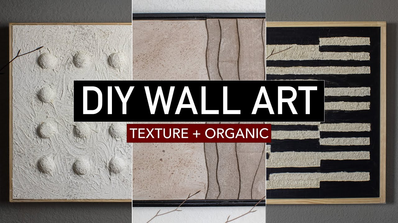 Diy Wall Art | 3 Easy Textured Diy Ideas On A Budget (Modern ... with Turning Blank Walls Into Art With Simple DIY Texture Techniques for 2026
