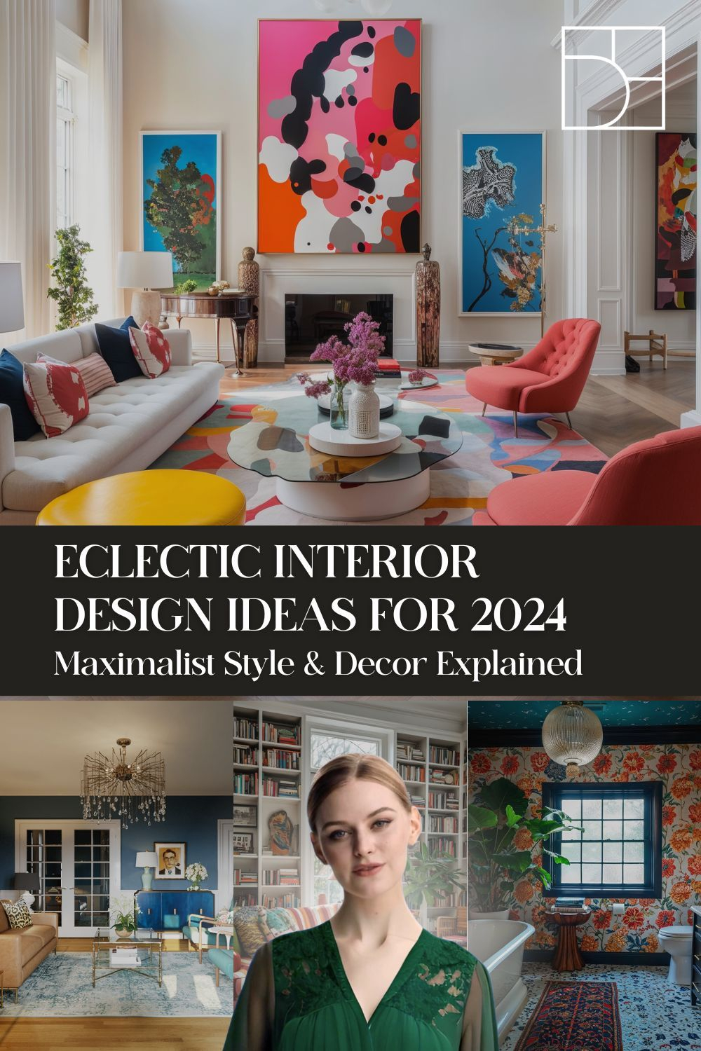 🎨 Eclectic Maximalism: Bold Interior Design Ideas For 2024 | Eclectic ... throughout Roy Slade Interior Trends Report