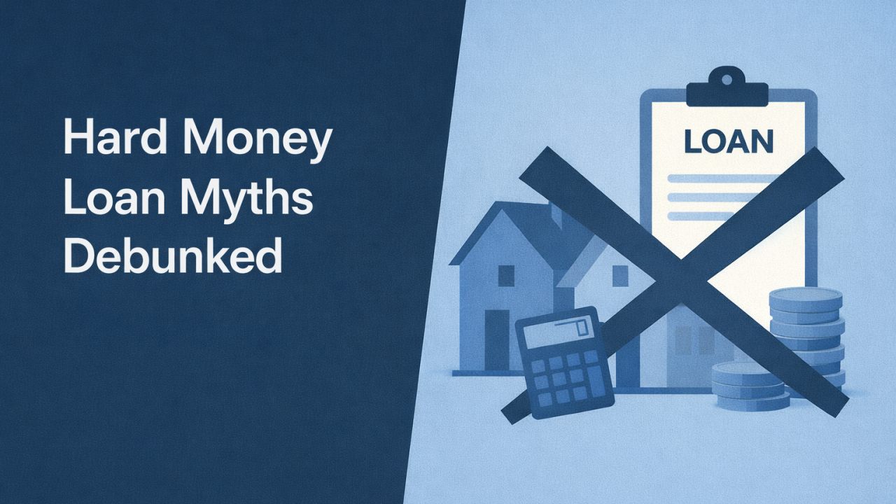 Hard Money Loan Myths Debunked for The Real Cost of Hard Money Loans and What Investors Overlook in 2026