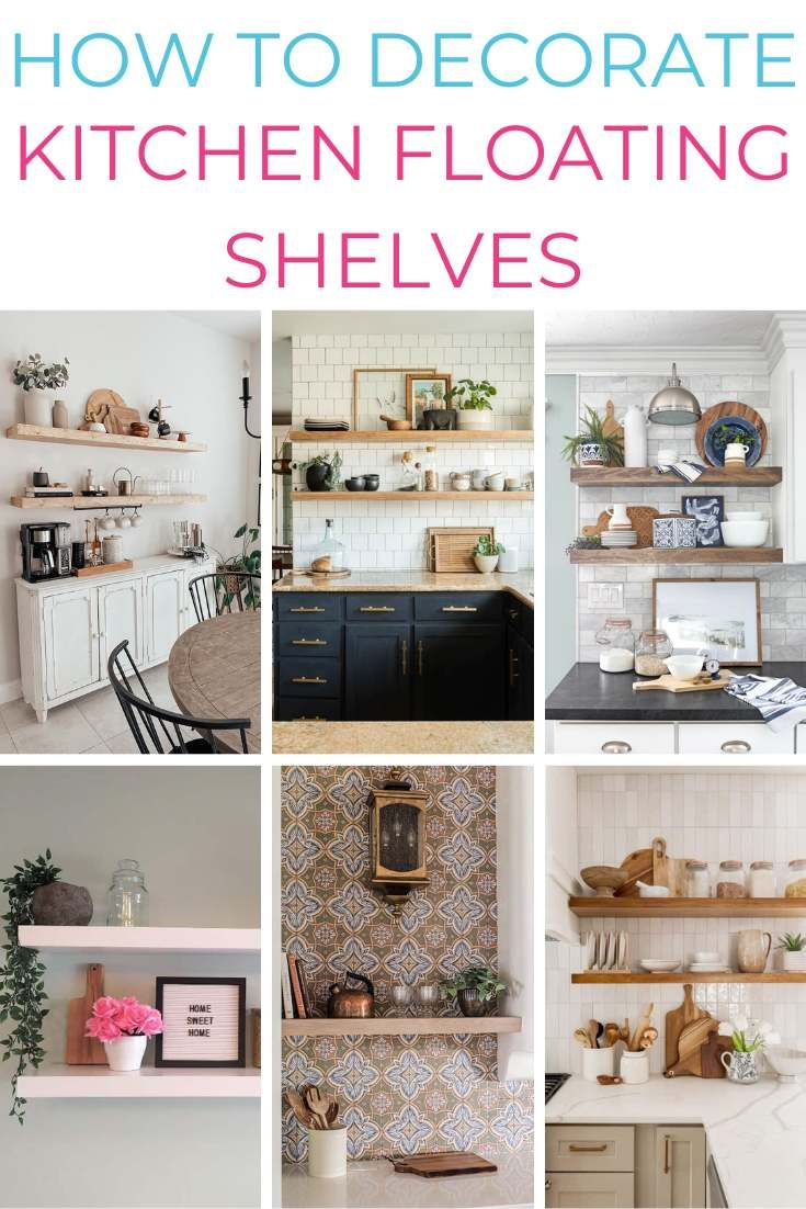 How To Decorate Floating Shelves In The Kitchen | Floating Shelves ... intended for Master the Rule of Three for Perfect Floating Shelf Arrangements