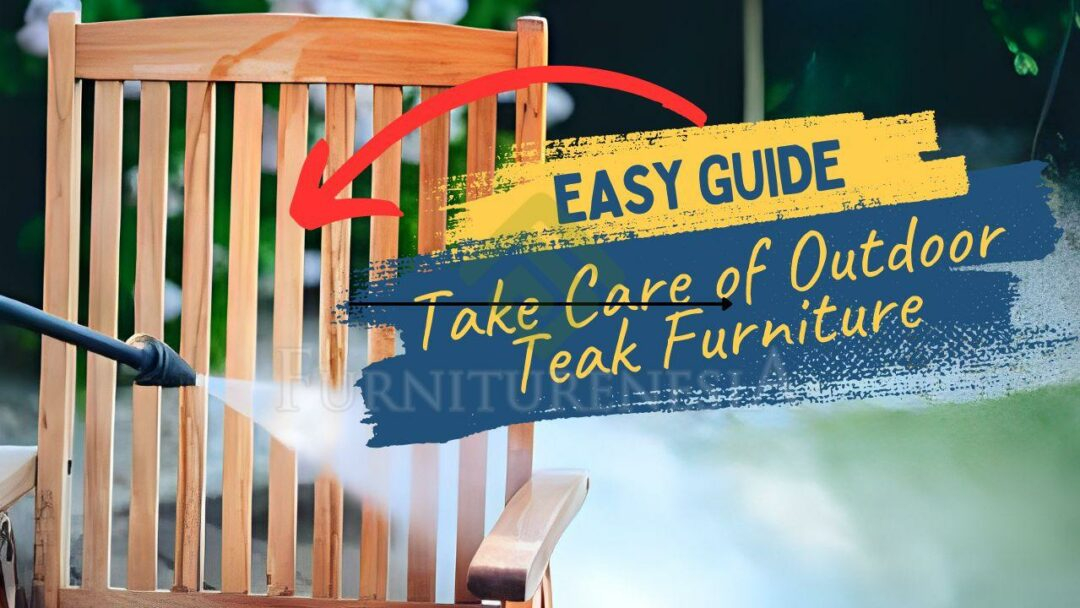 How To Take Care Of Outdoor Teak Furniture - Furniturenesia throughout The Real Cost of Neglecting Your Teak Furniture During Winter Months
