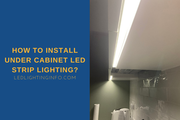 Installing Led Lights Under Kitchen Cabinets for Install Under Cabinet Lighting