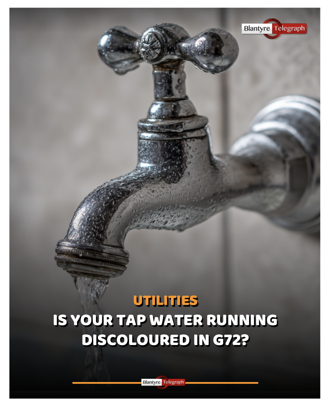 Is Your Tap Water Discoloured? - Blantyre Telegraph regarding Water Quality Test Kit Home