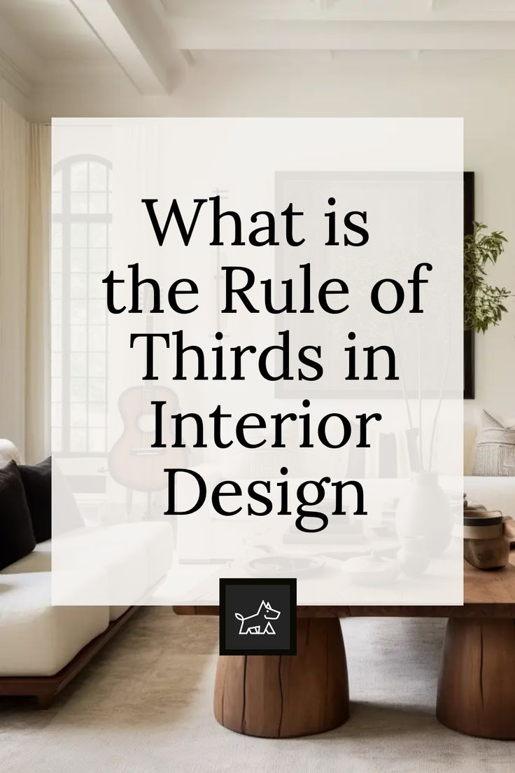 Rule Of Thirds In Interior Design Explained within Newstalgia Interior Design Trend