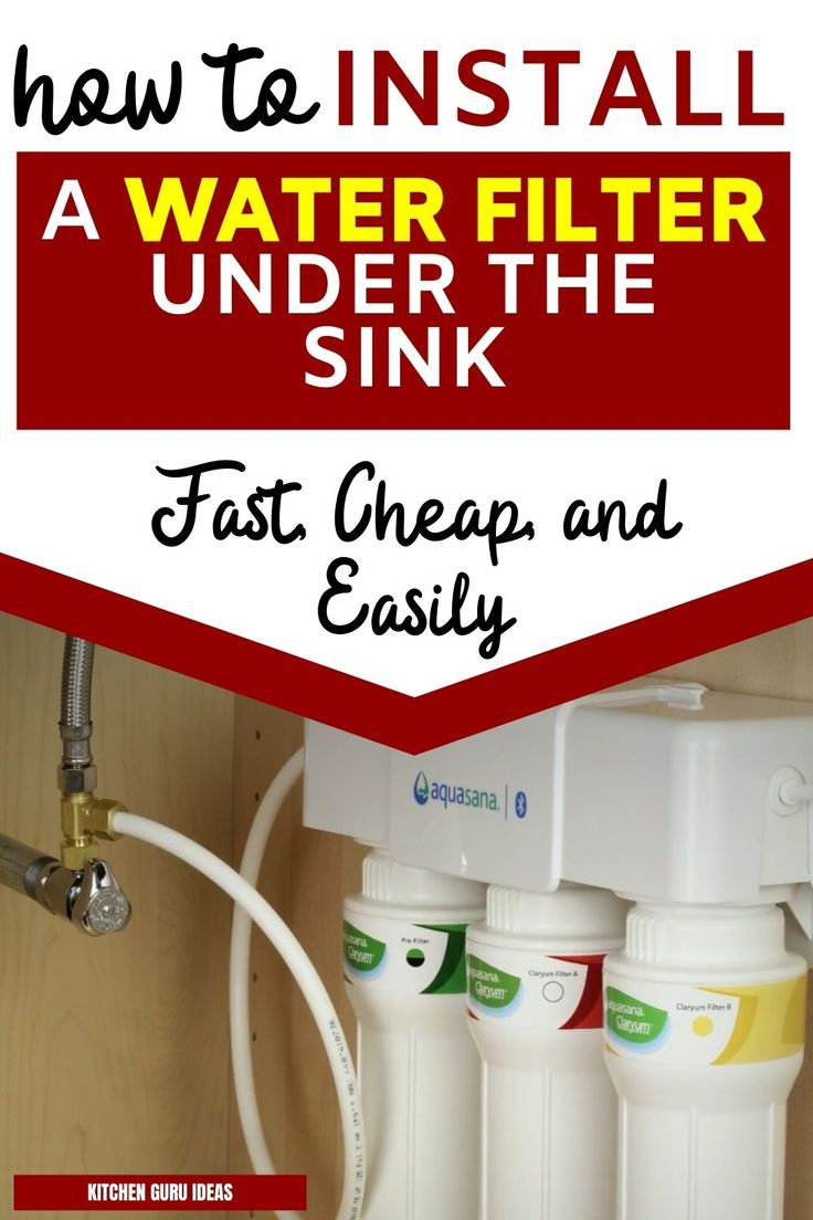 Under Sink Water Filter Installation ([Year] Video Guide) - Kitchen ... throughout Install Water Filter Under Sink