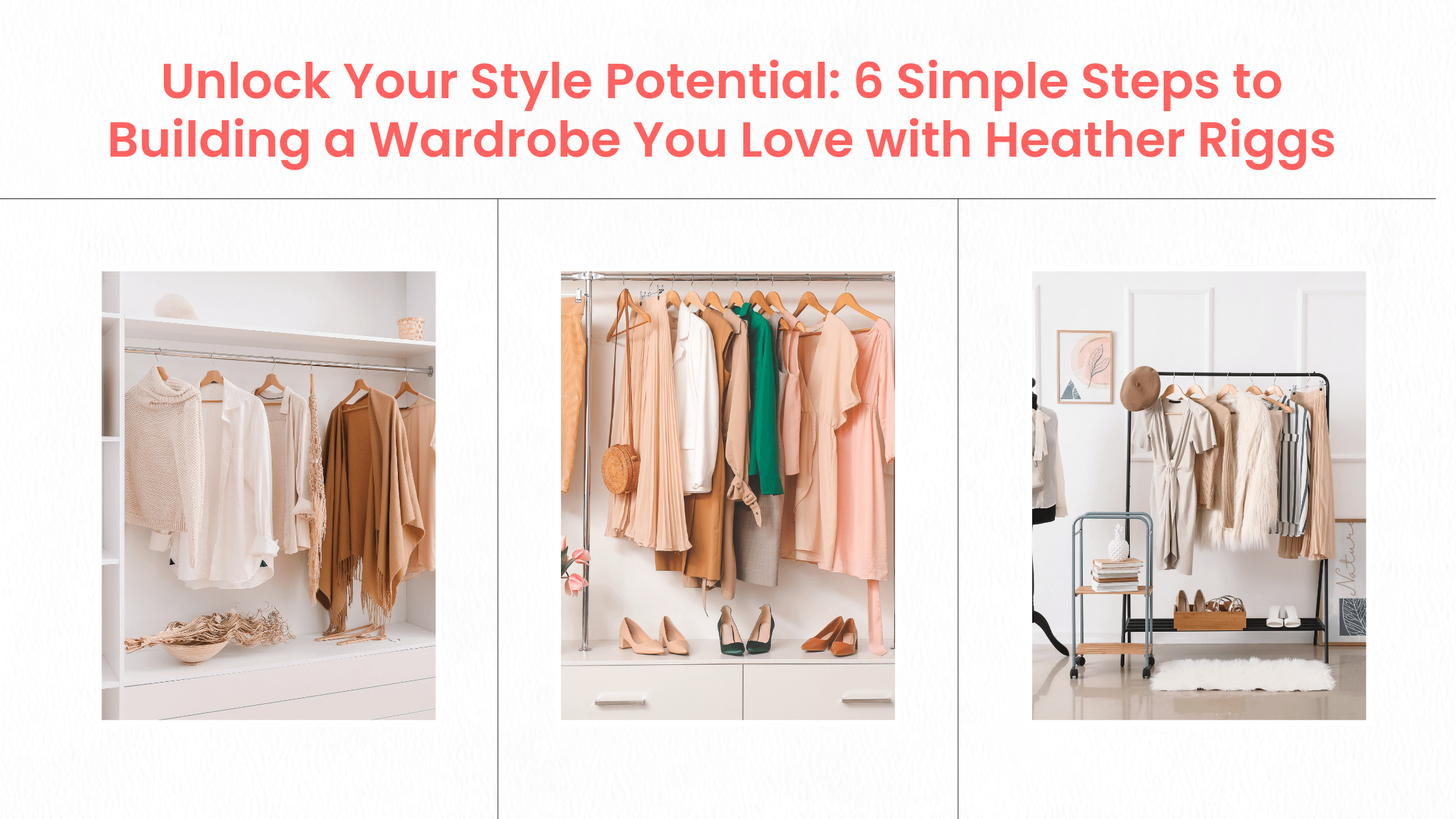 Unlock Your Style Potential: 6 Simple Steps To Building A Wardrobe You Love pertaining to Capsule Wardrobe Declutter Checklist