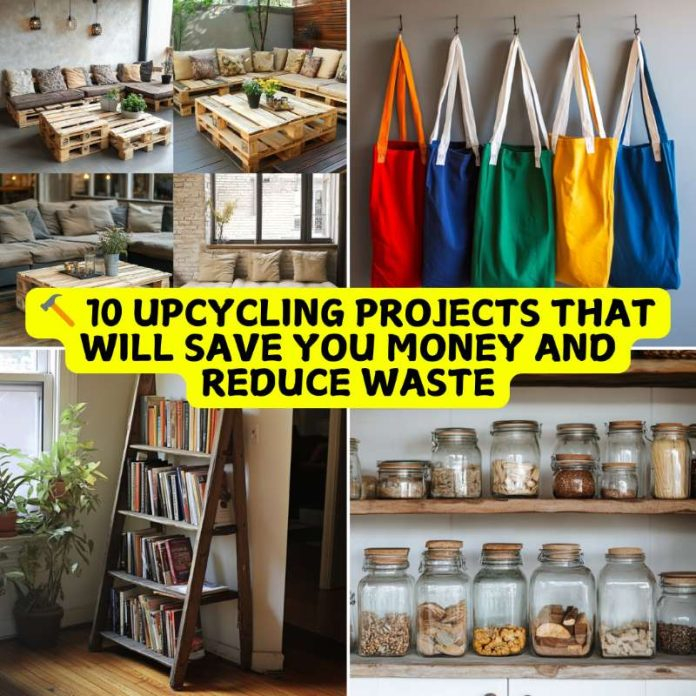 Smart Upcycling Projects That Save Money and Reduce Waste for Eco Friendly Homes