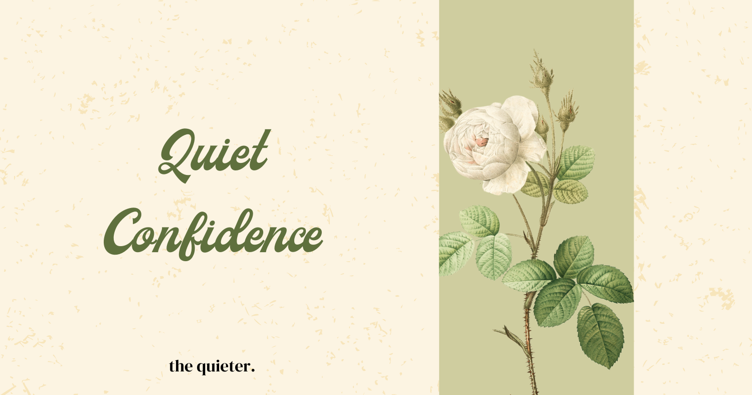 What Is Quiet Confidence? 8+ Steps To Be Quietly Confident & Level Up ... with regard to The Quiet Confidence of Mixing Vintage Finds with Modern Comfort