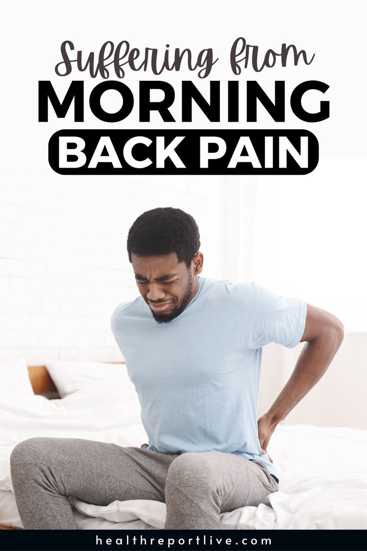 Why Does My Back Hurt In The Morning? | Back Pain, Back Pain Relief ... intended for A Practical Guide to Finding Relief From Morning Back Stiffness