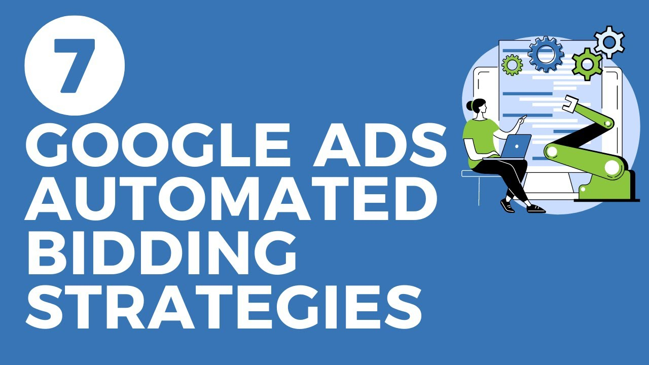 7 Google Ads Automated Bidding Strategies Explained | Video Summary And ... intended for The Psychological Impact of Automatic Bidding on Buyers and Sellers