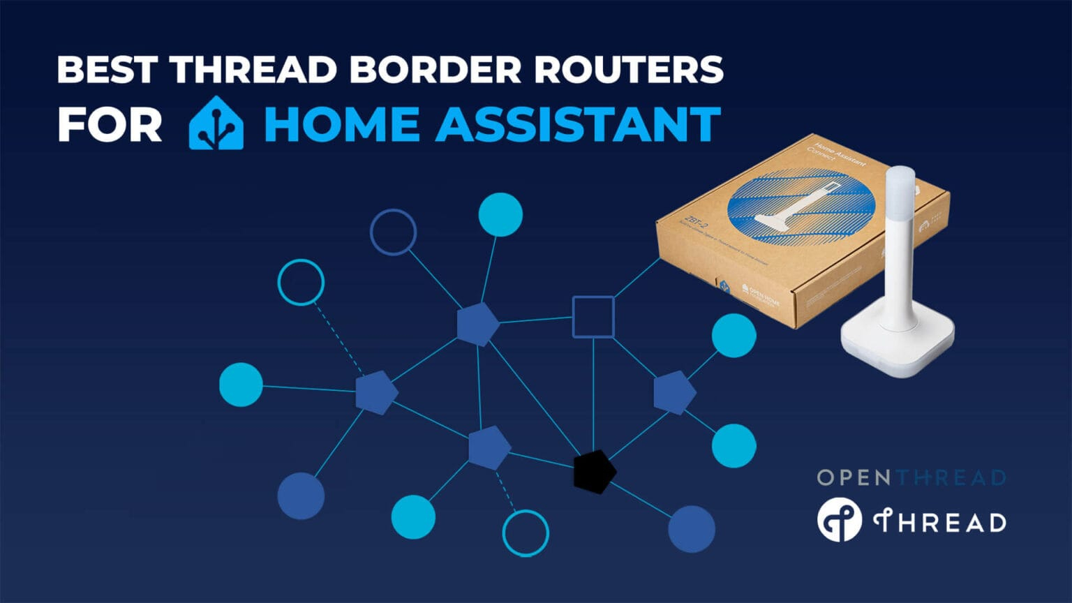 Best Thread Border Routers For Home Assistant - Smarthomescene for The Definitive 2026 List of Thread Border Routers for Every Smart Home Setup