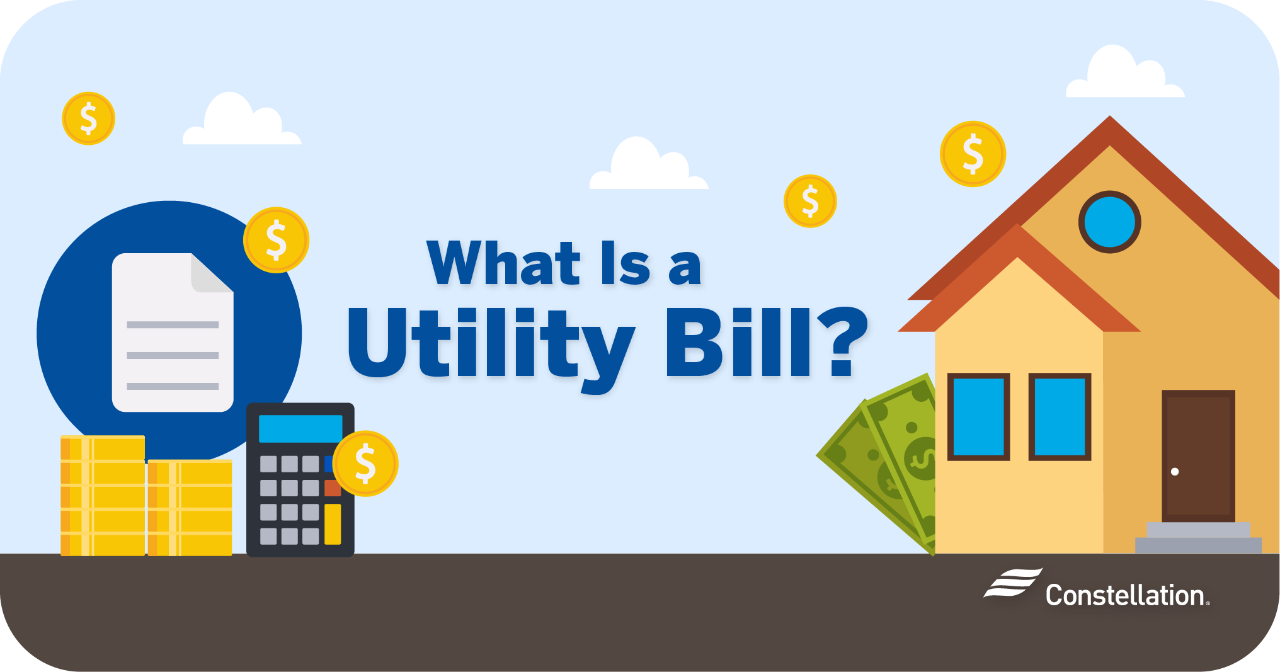 What Is A Utility Bill? | Constellation for Energy Efficient Window Replacement Guide