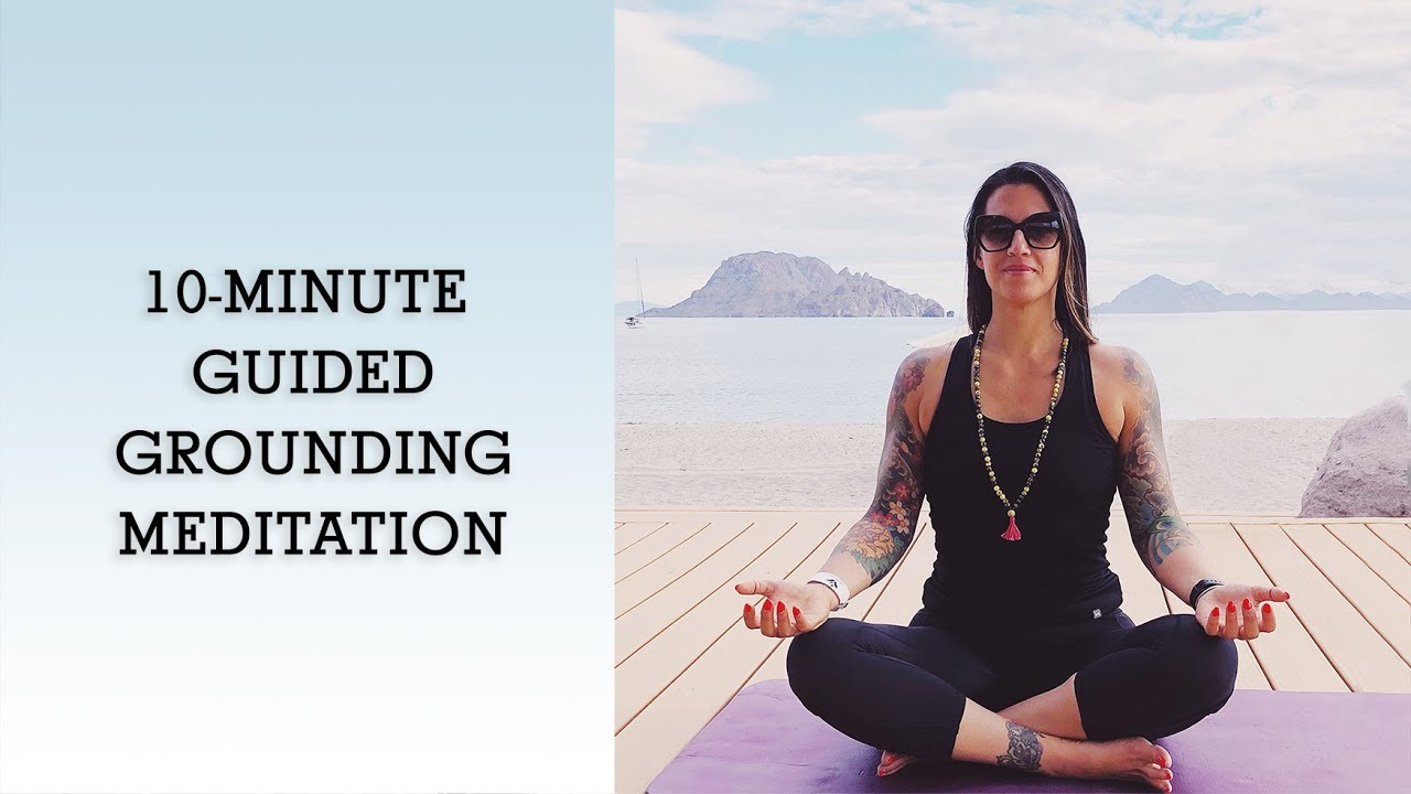 10-Minute Grounding Meditation // Guided Meditation - Youtube regarding The Modern Guide to Setting Up a Grounding Meditation Space This Year