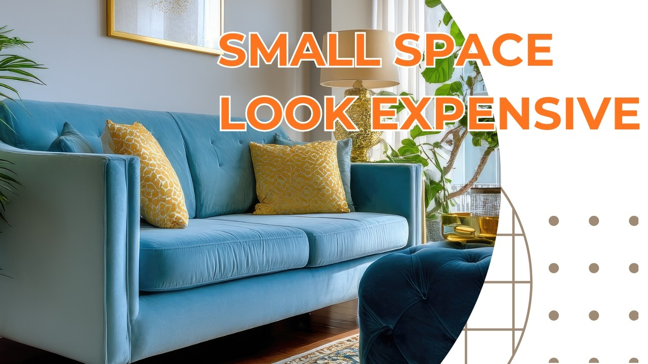 How To Make A Small Space Look Expensive (Without Spending Much!) - Youtube intended for How to make your living space look incredibly expensive without spending a fortune