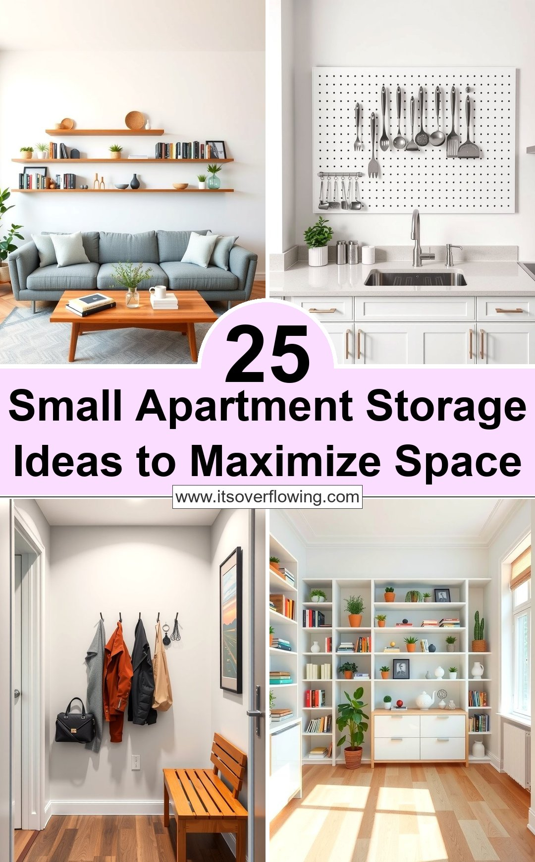 Smart Storage Ideas For Small Apartments: Maximize Space Efficiency in Creative Ways to Maximize Every Inch of Vertical Wall Space for Seamless Living
