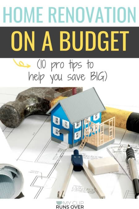 Home Renovation On A Budget: 10 Tips From A Pro To Help You Save – My ... regarding Simple Strategies That Prove Great Home Renovation Never Requires Unlimited Funds